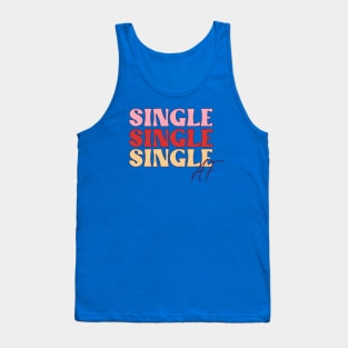Single Single Single Af Single Life Love Sucks Anti Love Anti Valentine Club Tank Top